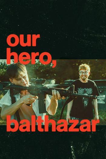 Anh Hùng Của Chúng Ta Balthazar