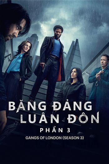 Băng Đảng Luân Đôn Phần 3