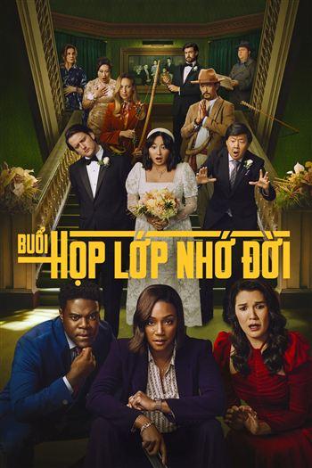 Buổi Họp Lớp Nhớ Đời Mùa 2