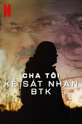 Cha Tôi Kẻ Sát Nhân Btk