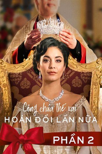 Công Chúa Thế Vai 2 Hoán Đổi Lần Nữa