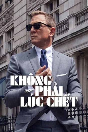 Điệp Viên 007 Không Phải Lúc Chết