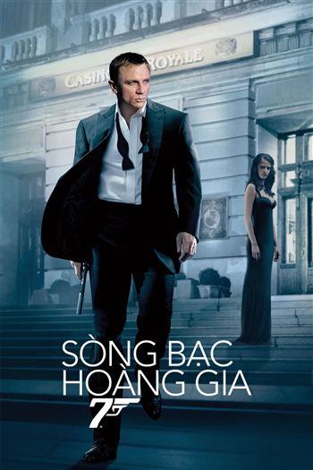 Điệp Viên 007 Sòng Bạc Hoàng Gia
