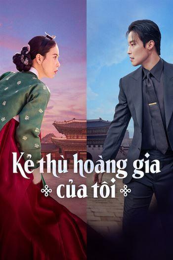 Kẻ Thù Hoàng Gia Của Tôi