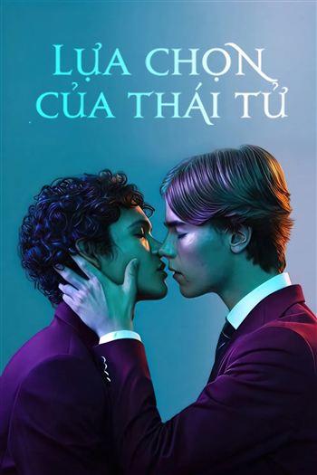 Lựa Chọn Của Thái Tử Mùa 1