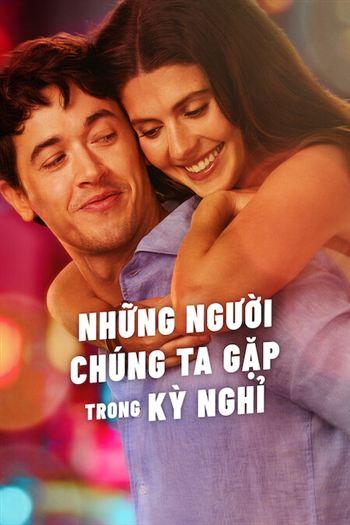 Những Người Chúng Ta Gặp Trong Kỳ Nghỉ