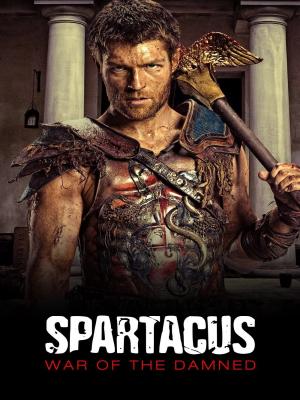 Spartacus Phần 3 Cuộc Chiến Nô Lệ