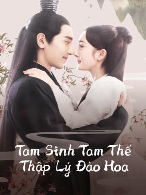 Tam Sinh Tam Thế Thập Lý Đào Hoa