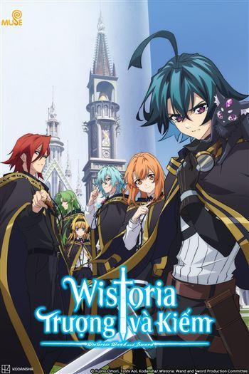 Wistoria Trượng Và Kiếm Phần 1